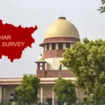 Supreme Court Sets Final Hearing Dates on Bihar Caste Survey Case Involving Mass Exclusion Concerns